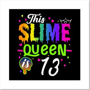 Kids This Slime Queen Is 13 Girl 13th Birthday Party Squad Outfit Posters and Art